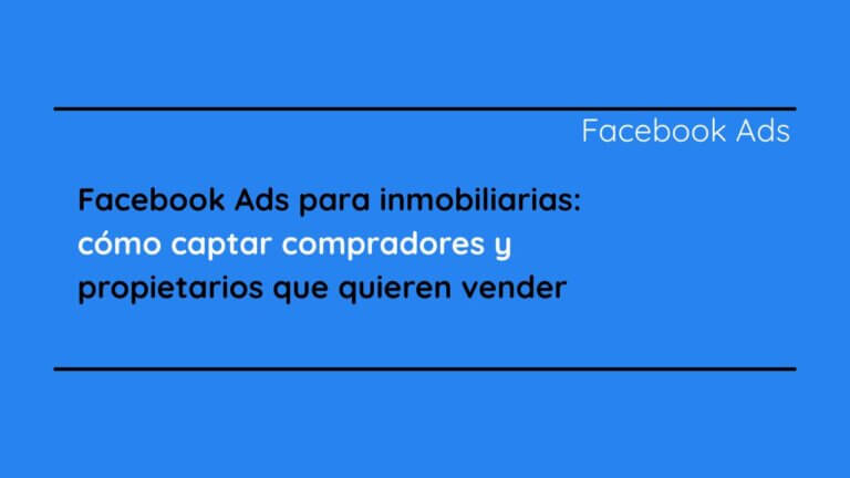 Facebook Ads para inmobiliarias