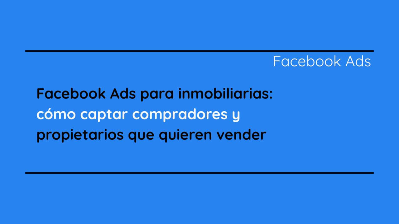 Facebook Ads para inmobiliarias