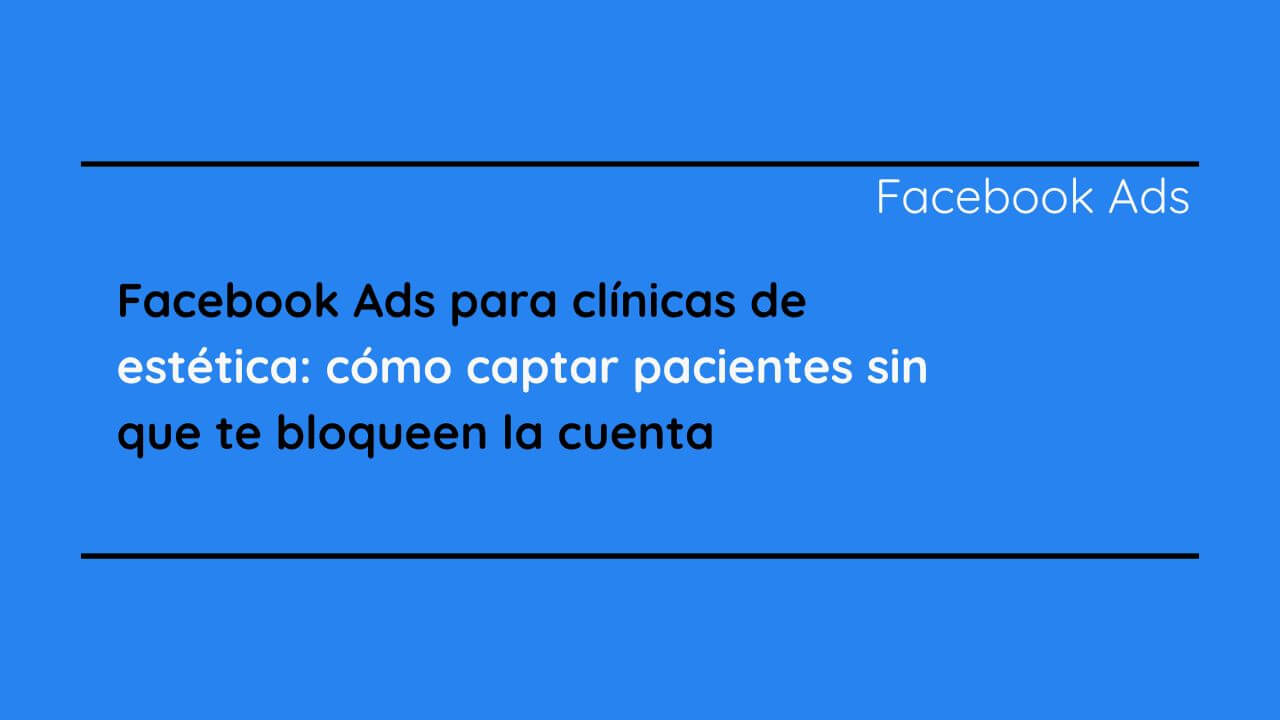 Facebook Ads para clínicas de estética