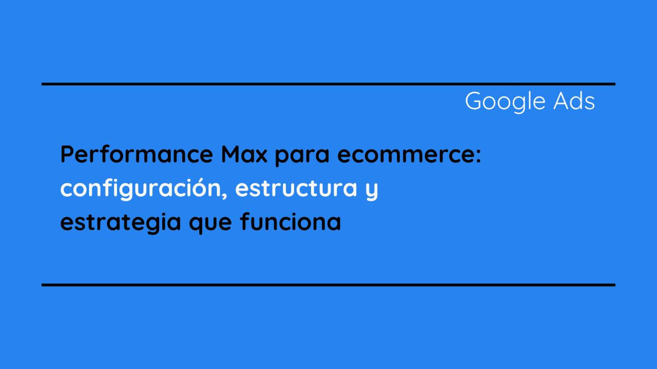 Performance Max para ecommerce